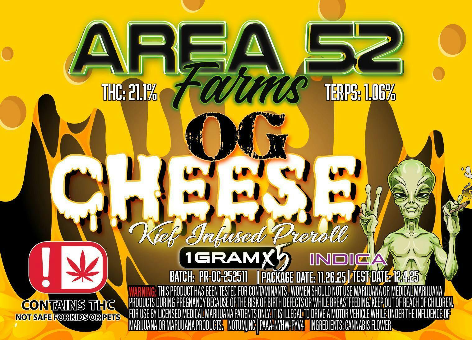 Area 52 | OG Cheese | THC: 17.8% TERPS: 1.12% | 5 Pack kief Infused Pre-Rolls (Tax Included)