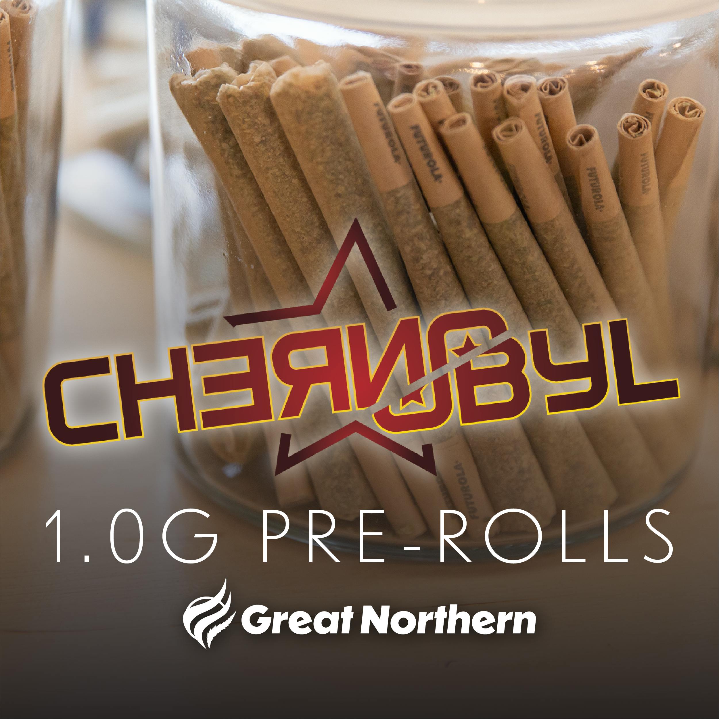 Great Northern Cannabis 1g Chernobyl Pre-Roll (Sativa)