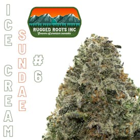 Rugged Roots - Ice Cream Sundae #6 3.5g Flower