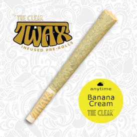 The Clear TWAX Infused Pre-roll 1.25g | Banana Cream