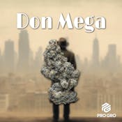 Bulk Flower | Pro Gro | Don Mega