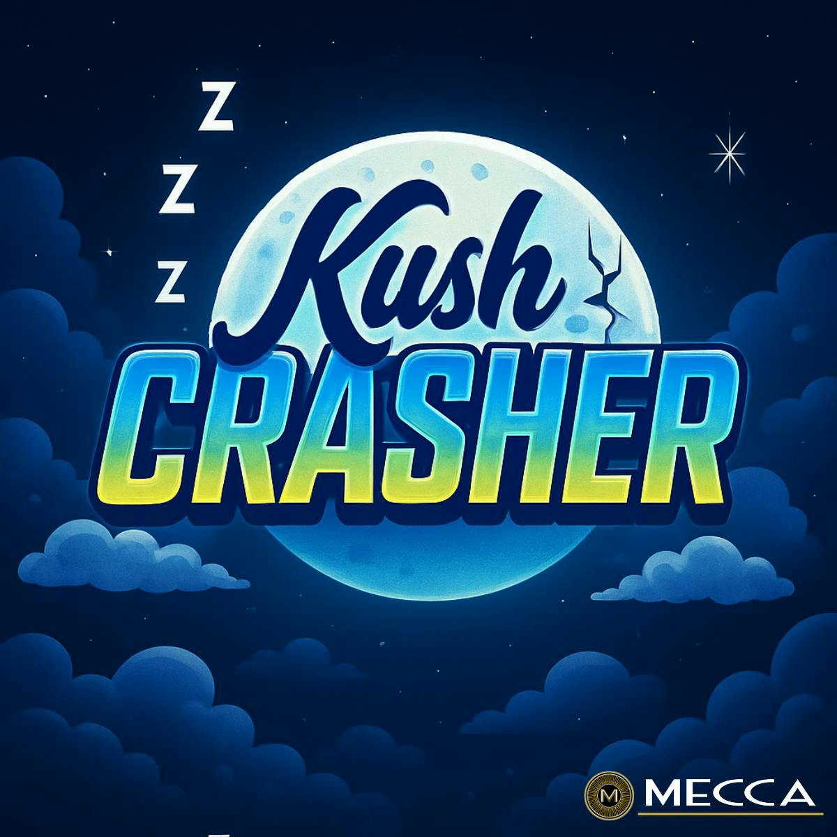 Mecca: Kush Crasher