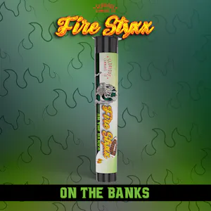 GLORIOUS CANNABIS - On The Banks 1G | Fire Styxx | Glorious Cannabis Co.