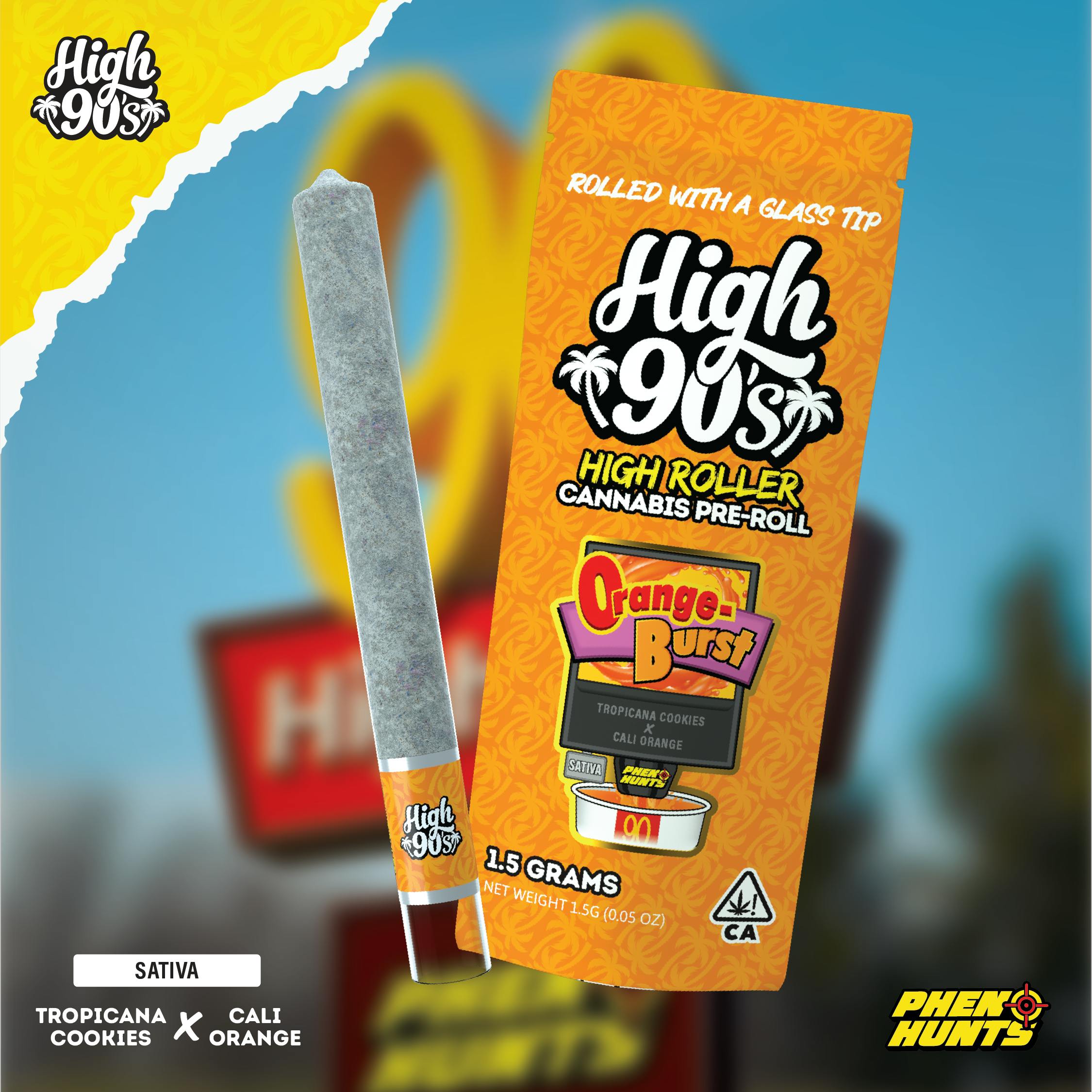 High 90s : Orange Burst 1.5g High Roller Pre-Roll - HIGH 90s