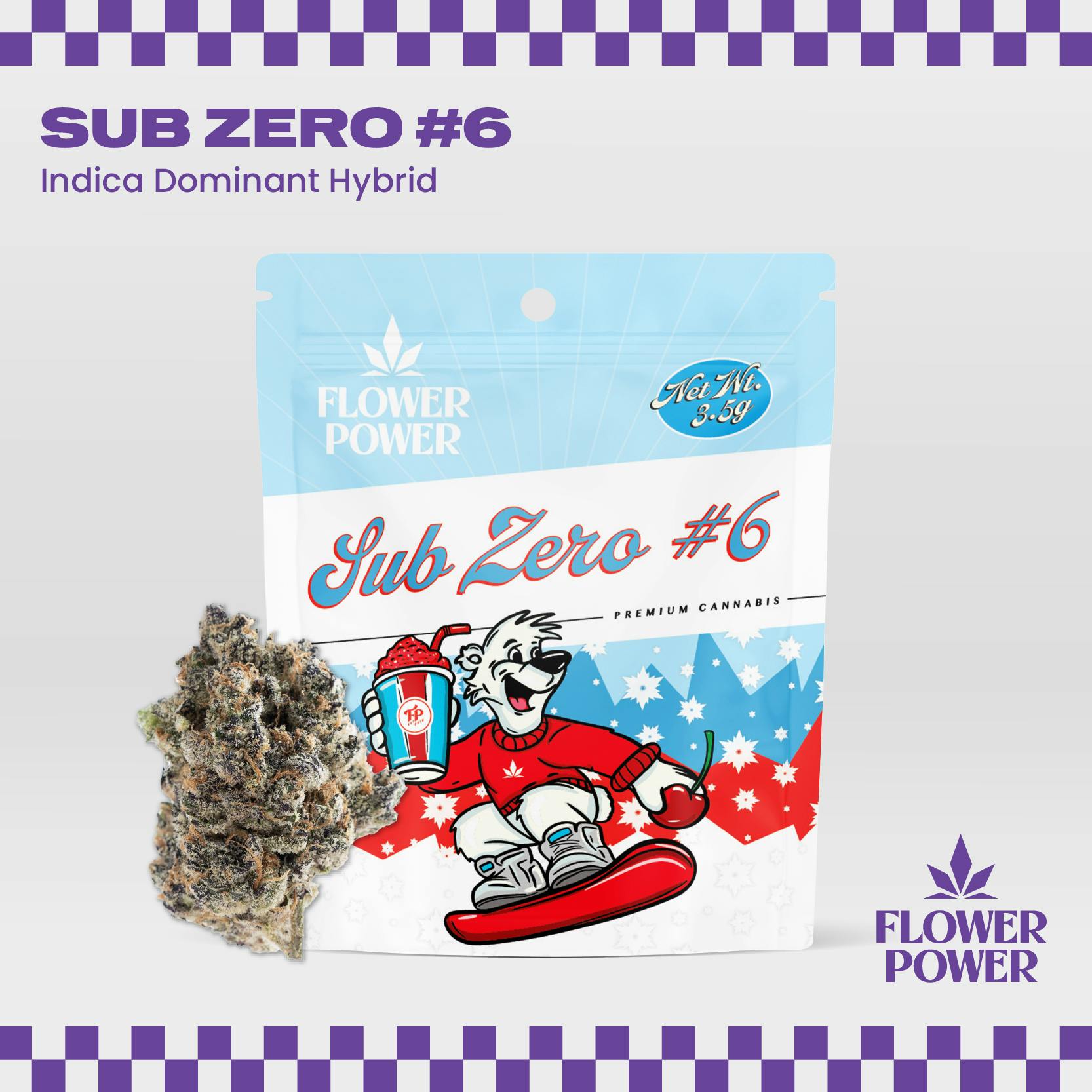 Sub Zero #6 3.5G Pre Pack by Flower Power Cannabis