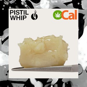 PISTIL WHIP - PISTIL WHIP - Donny Father - OCal Live Rosin Badder - 1G
