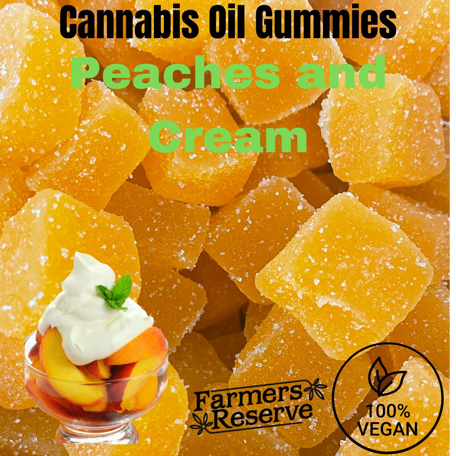 Cannabis Oil THC Gummies 1000MG THC Peaches and Cream - Farmers Reserve