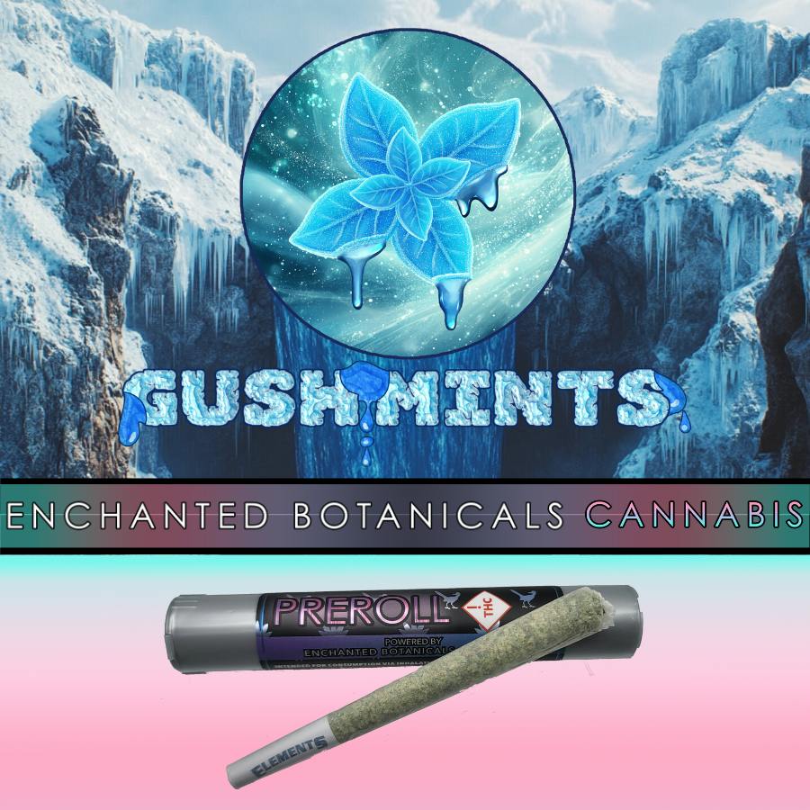 Enchanted Botanicals | Gush Mints | Pre Roll