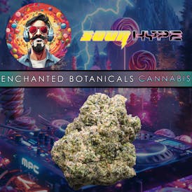 Enchanted Botanicals | Sour Hype | Flower