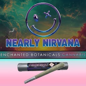 Enchanted Botanicals | Nearly Nirvana | Pre Roll