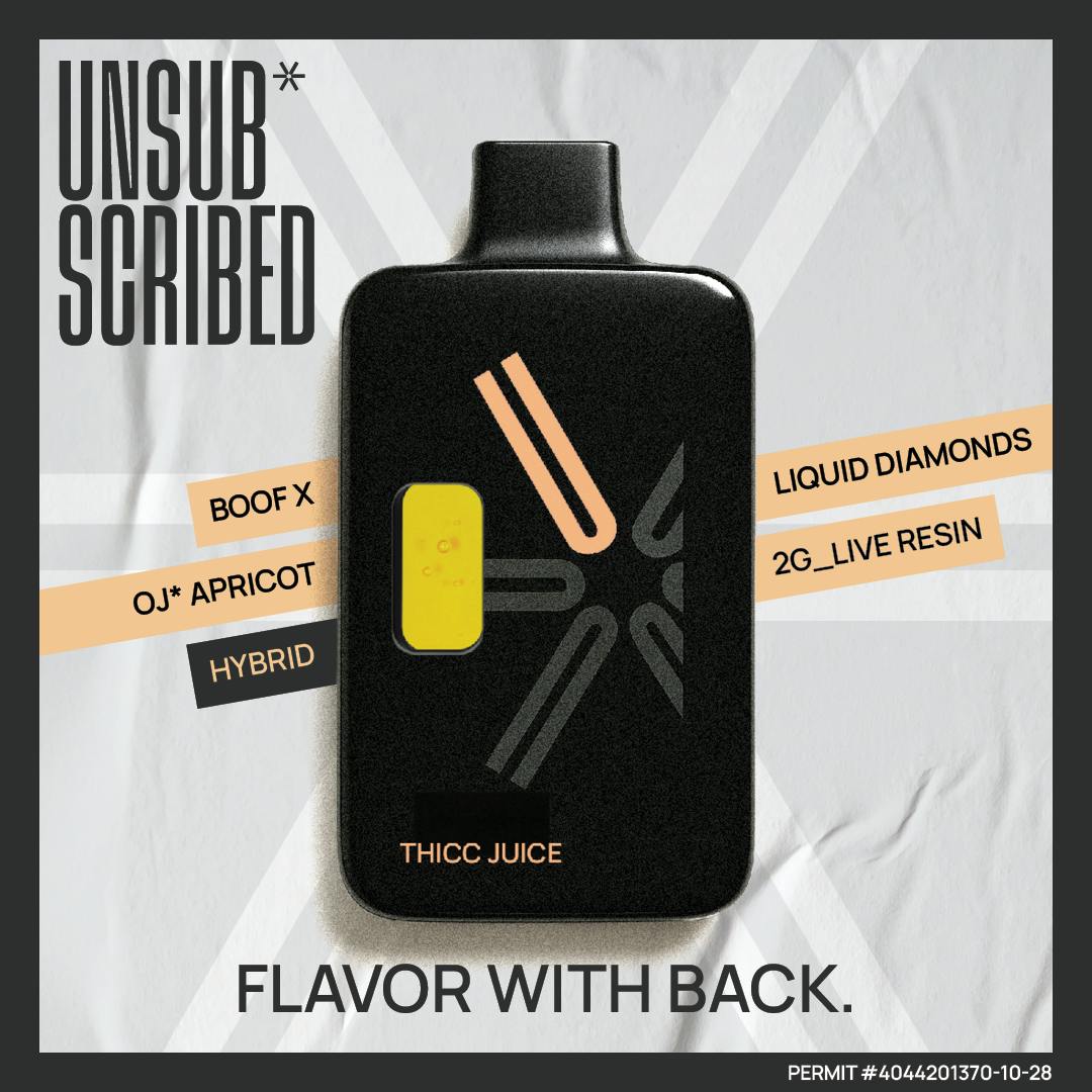 UNSUBSCRIBED | Thicc Juice | 2G Liquid Diamond & Live Resin | Disposable