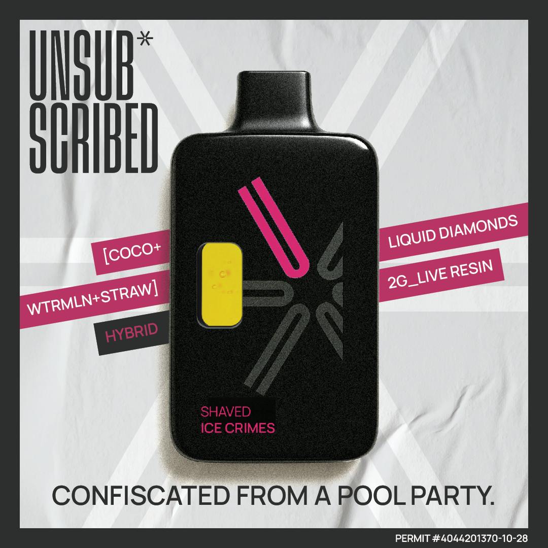 UNSUBSCRIBED | Shaved Ice Crimes | 2G Liquid Diamond & Live Res | Dispo