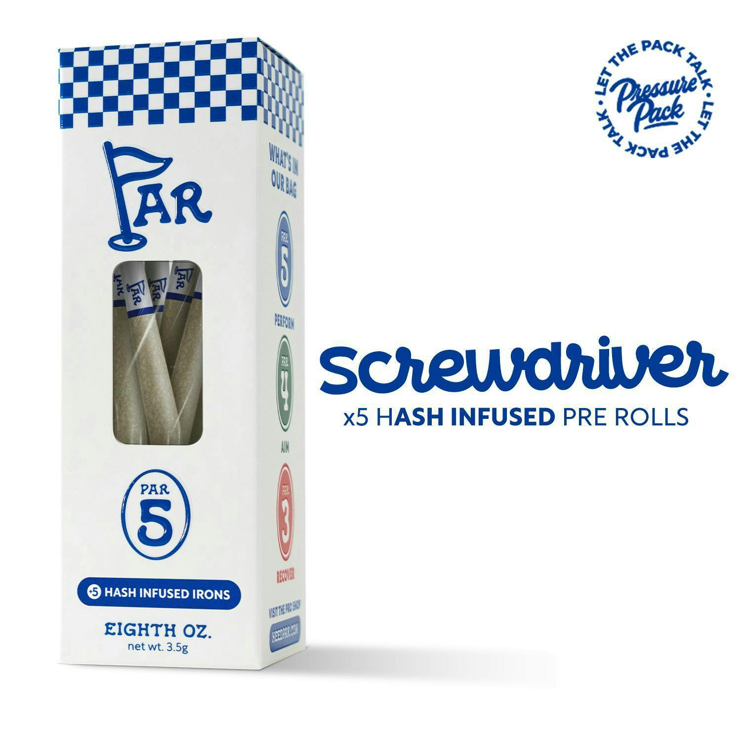 PAR X Pressure Pack | Screwdriver | Irons Infused Joints | 0.7g | 5pk