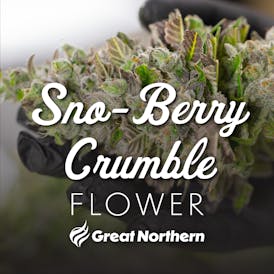 Great Northern Cannabis Sno-Berry Crumble Flower (Indica)