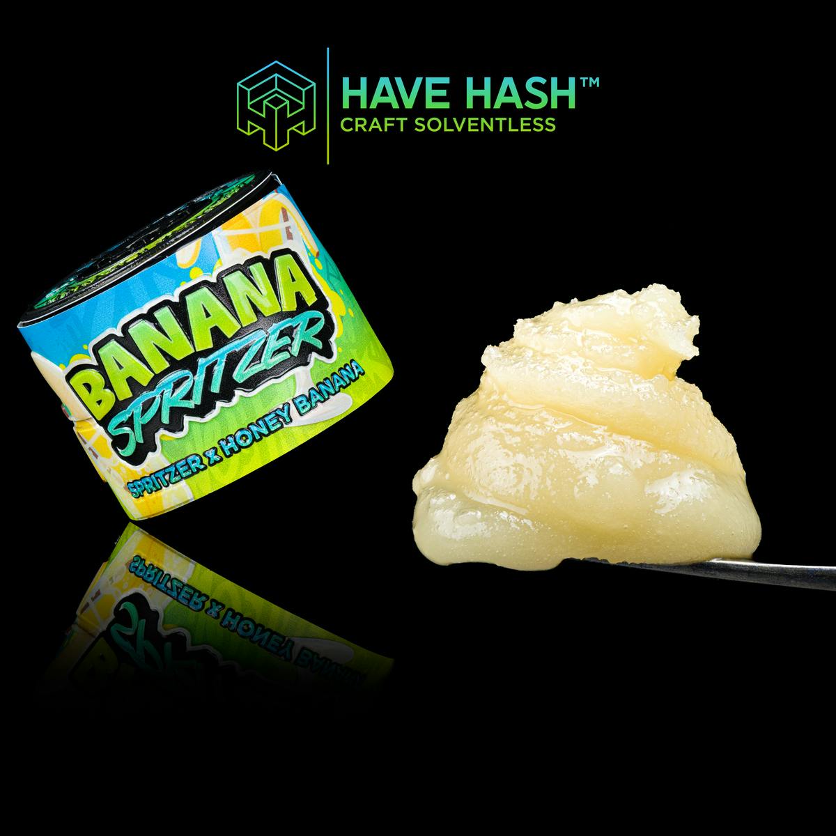 Have Hash: Banana Spritzer Tier: 2 Private Reserve