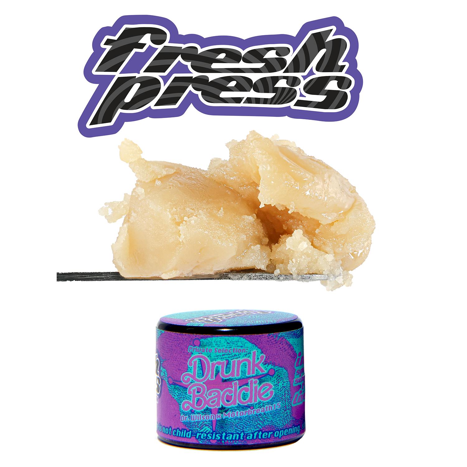 Fresh Press — Drunk Baddie