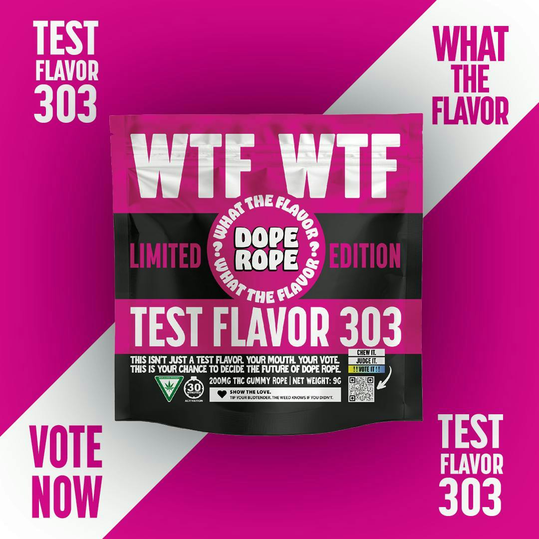 DOPE ROPE WTF | Test Flavor 303 | 200MG | LIMITED EDITION