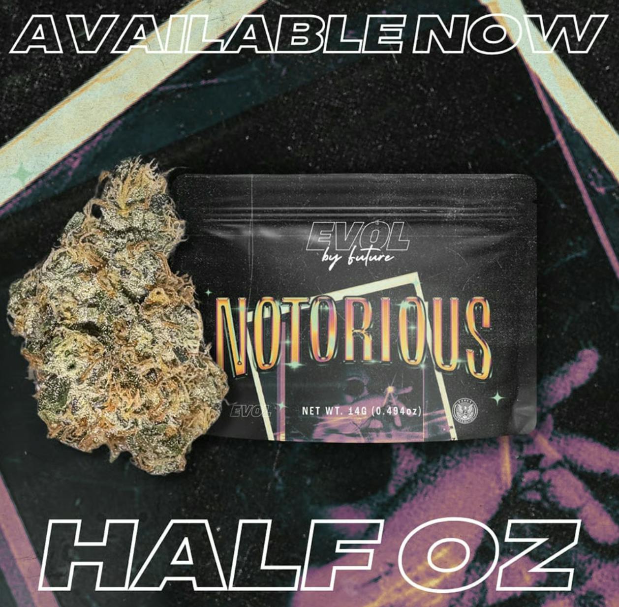 EVOL by Future | Notorious #1 | Smalls | 14g