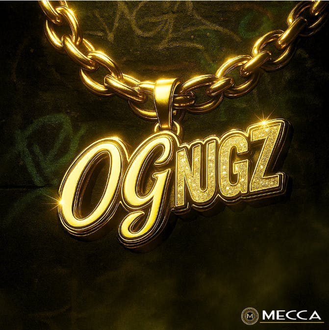 Mecca: OG Nugz