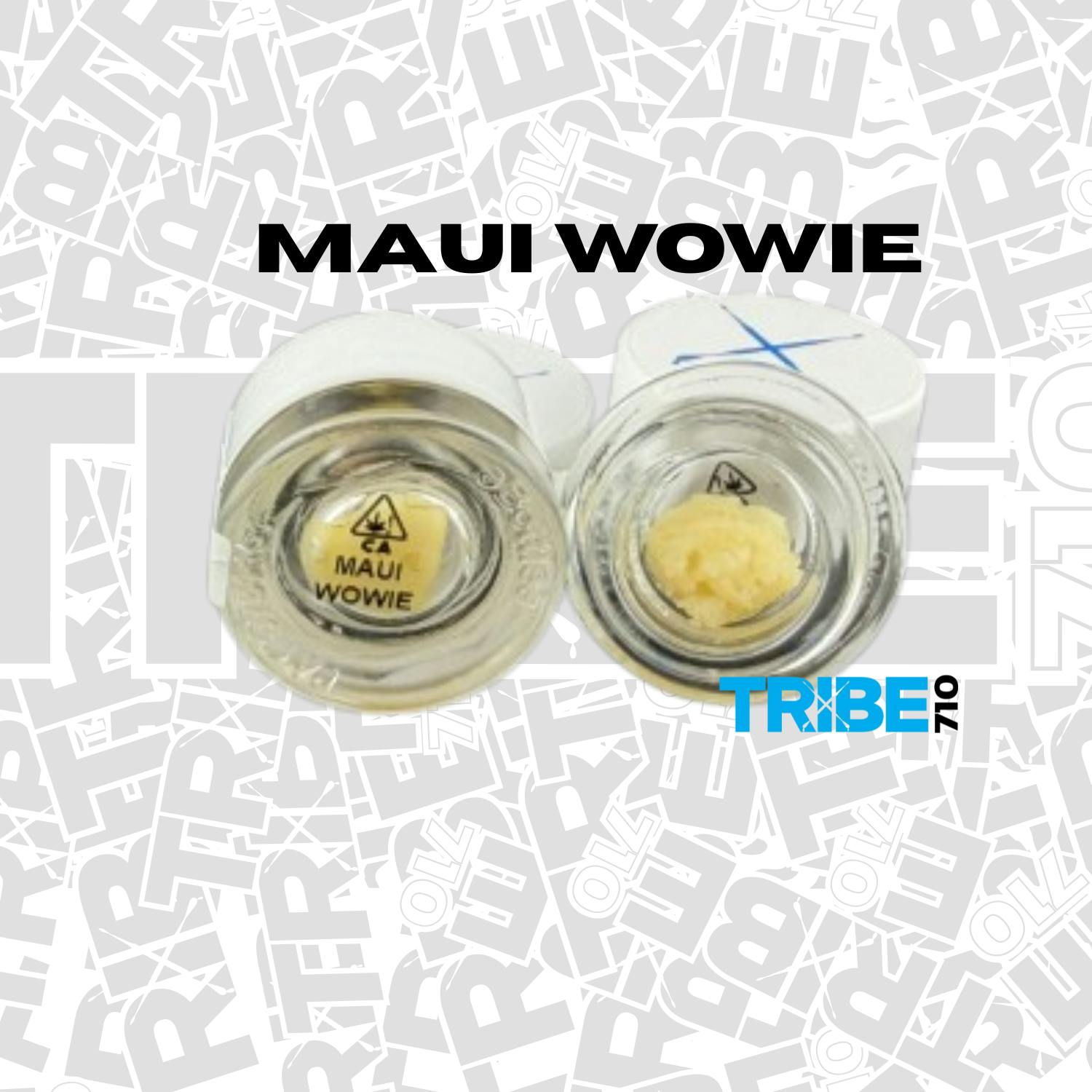 Tribe 710 — Maui Wowie