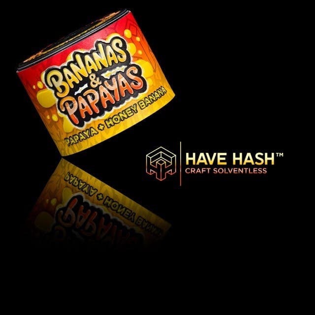 Have Hash — Bananas And Papayas – Tier 2 Private Reserve