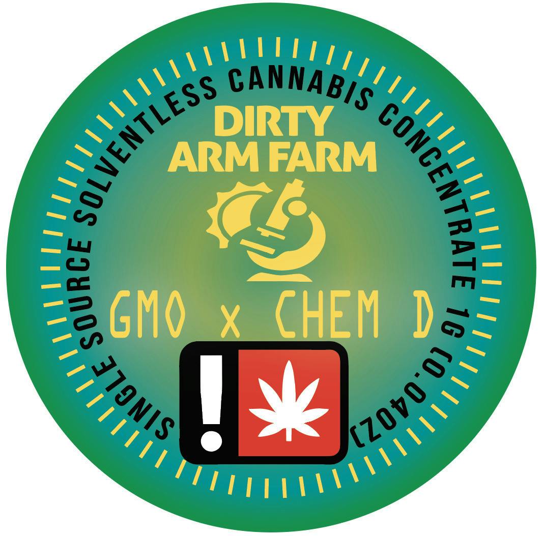 Dirty Arm Farm: GMO X Chem D