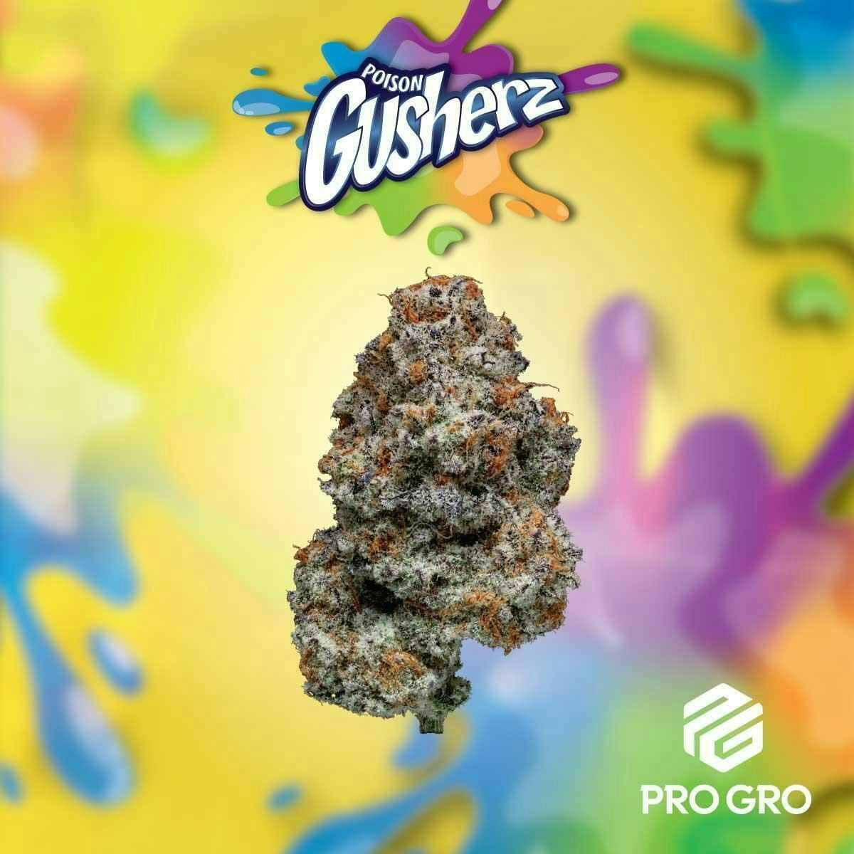 Pro Gro | Poison Gushers | Big Buds by Pro Gro