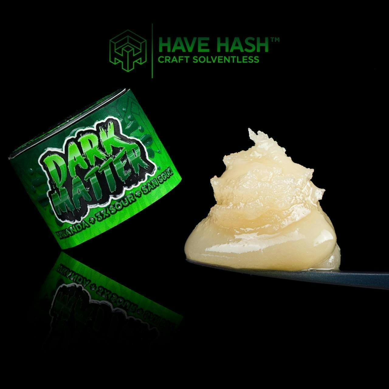Have Hash: Dark Matter