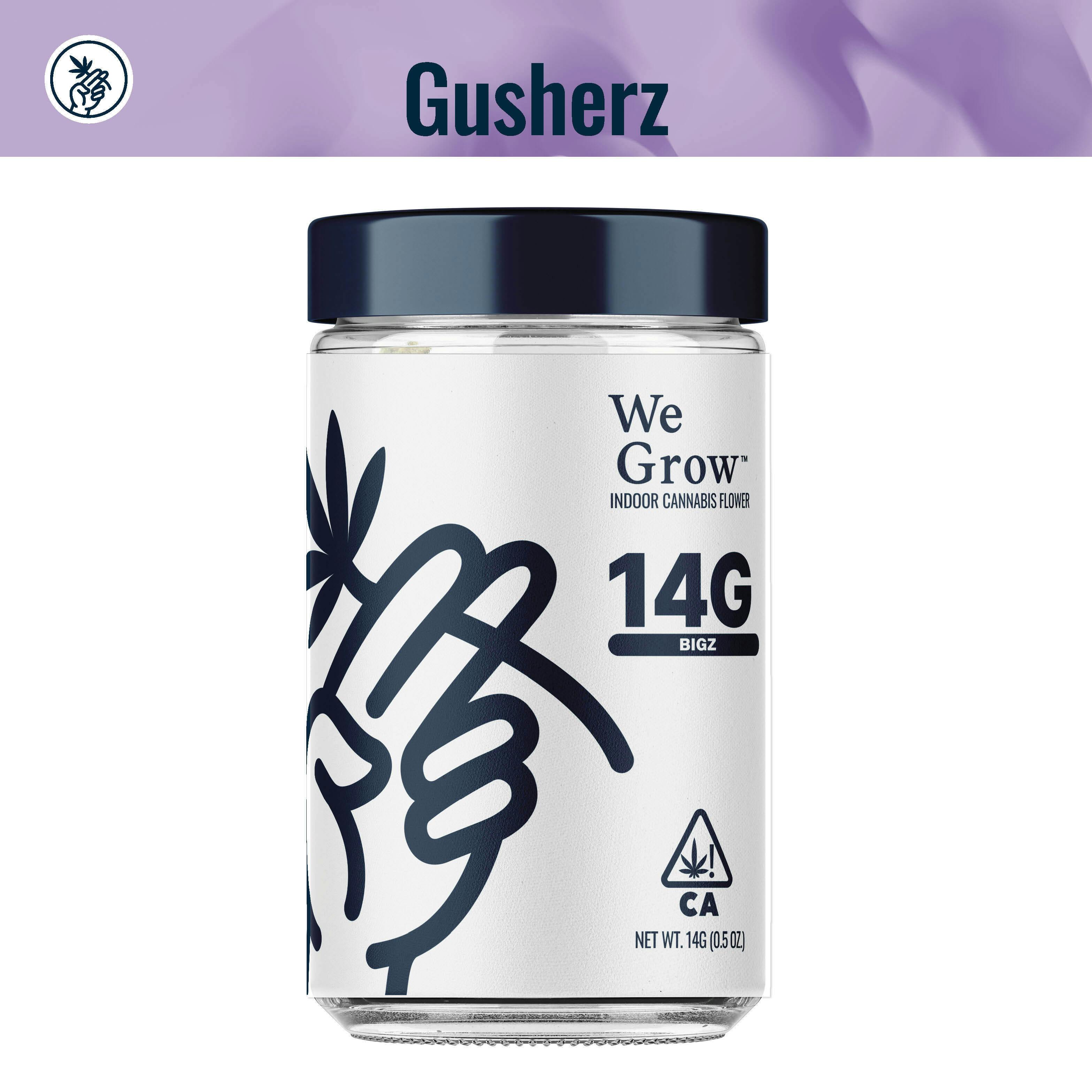 We Grow: Gushers